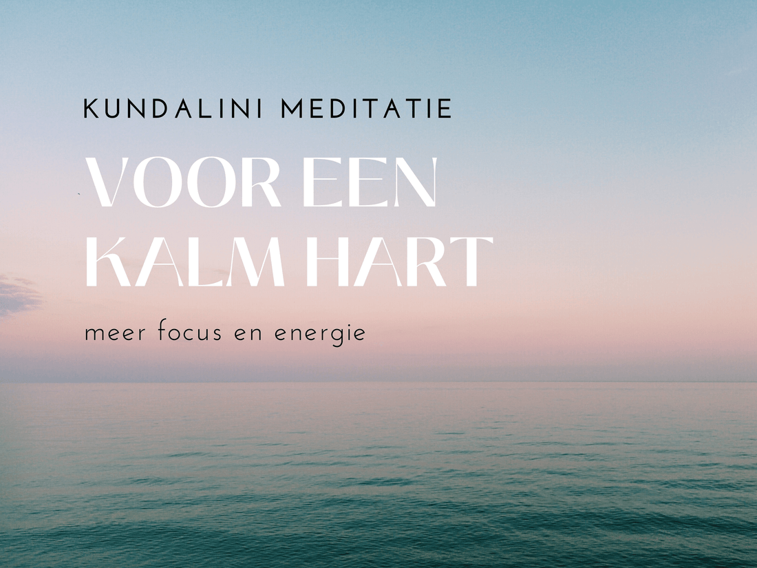 Meditatie voor een kalm hart - Salland Yoga, Meditatie en Coaching in Nieuwleusen