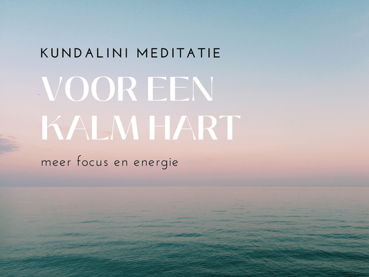 Meditatie voor een kalm hart - Salland Yoga, Meditatie en Coaching in Nieuwleusen