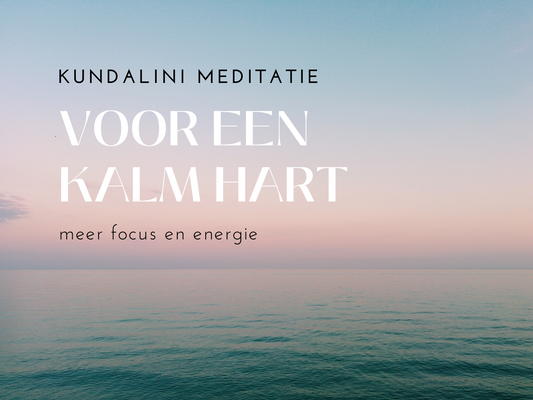 Meditatie voor een kalm hart - Salland Yoga, Meditatie en Coaching in Nieuwleusen