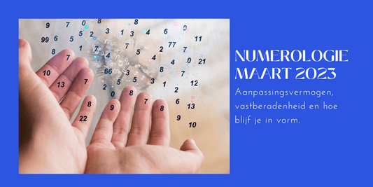 Numerologie reading maart 2023