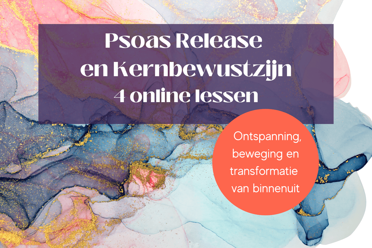 Cours pratiques en ligne sur le PSOAS et la conscience fondamentale