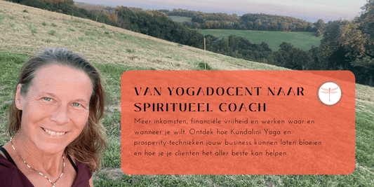 Van Yogadocent naar Spiritueel Coach: Persoonlijk Succes en Financiële Vrijheid